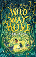 The Wild Way Home by Sophie Kirtley 9781526616289