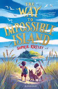 The Way To Impossible Island by Sophie Kirtley 9781526616302