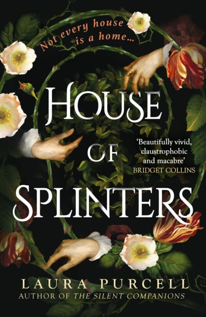 House of Splinters : As the nights draw in, curl up with a perfect ghost story by Laura Purcell 9781526627254