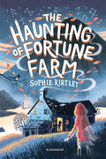 The Haunting of Fortune Farm by Sophie Kirtley 9781526642783