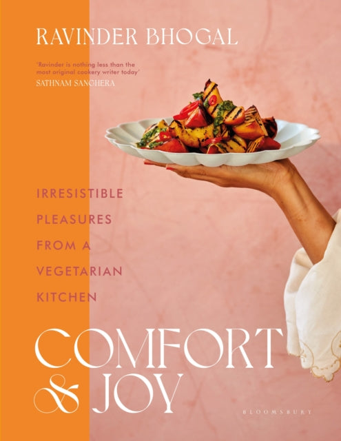 Comfort and Joy : Irresistible Pleasures from a Vegetarian Kitchen by Ravinder Bhogal 9781526655370