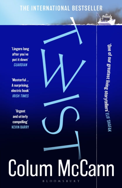 Twist : The Irish Times top 5 bestseller from the winner of the National Book Award by Colum McCann 9781526656964