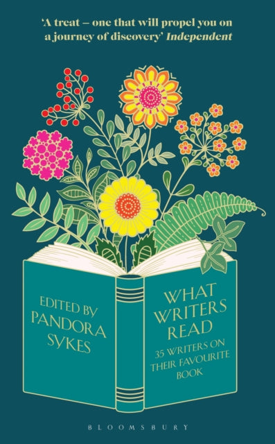 What Writers Read : 35 Writers on their Favourite Book by Pandora Sykes 9781526657497