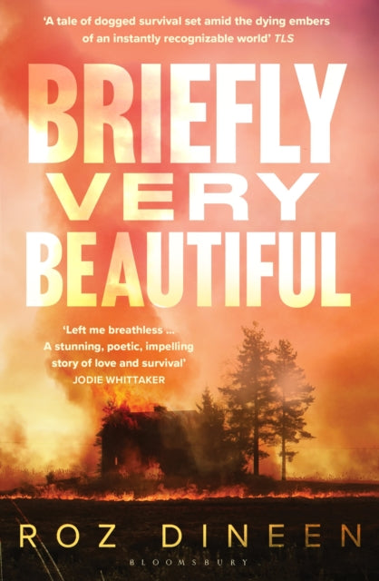 Briefly Very Beautiful : Shortlisted for the Climate Fiction Prize 2024 by Roz Dineen 9781526659200