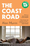The Coast Road : ‘A perfect book club read’ Sunday Times by Alan Murrin 9781526663689
