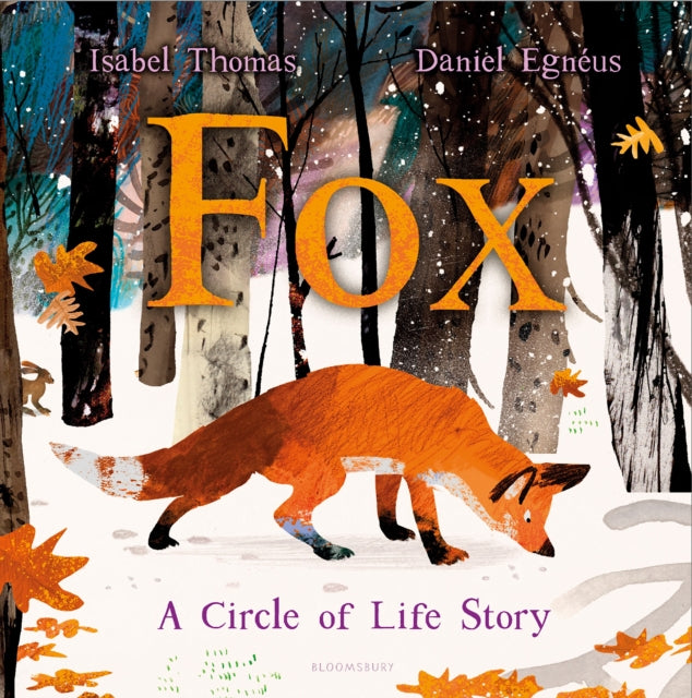 Fox : A Circle of Life Story by Isabel Thomas 9781526682307