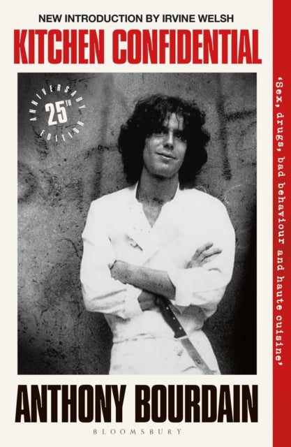 Kitchen Confidential : 25th Anniversary Edition by Anthony Bourdain 9781526692528