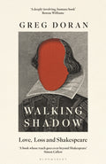 Walking Shadow : Love, Loss and Shakespeare by Greg Doran 9781526694379