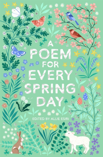 A Poem for Every Spring Day by Allie Esiri 9781529045239