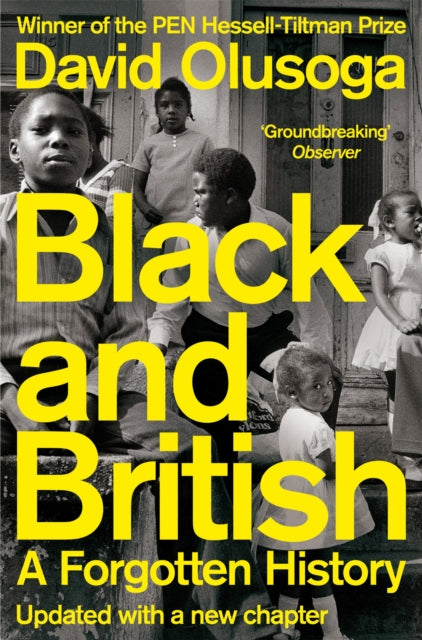 Black and British : A Forgotten History by David Olusoga 9781529065602