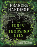 The Forest of a Thousand Eyes by Frances Hardinge 9781529090802