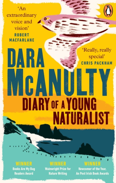 Diary of a Young Naturalist : WINNER OF THE WAINWRIGHT PRIZE FOR NATURE WRITING 2020 by Dara McAnulty 9781529109603