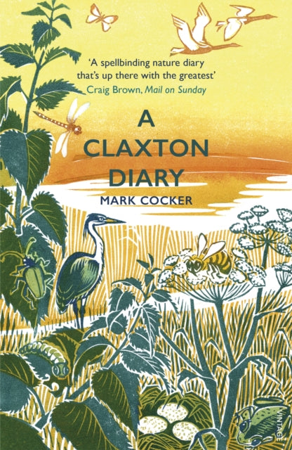 A Claxton Diary : Further Field Notes from a Small Planet by Mark Cocker 9781529111330