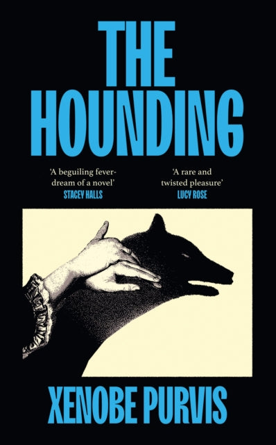 The Hounding by Xenobe Purvis 9781529154504