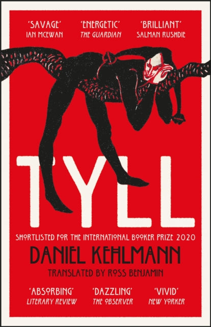 Tyll : Shortlisted for the International Booker Prize 2020 by Daniel Kehlmann 9781529403671