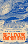 The Living and the Rest by Jose Eduardo Agualusa 9781529421750
