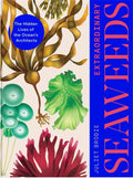 Extraordinary Seaweeds : The hidden lives of the ocean's architects by Juliet Brodie 9781529427431