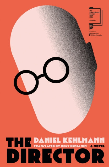 The Director : Longlisted for the International Booker Prize 2026 by Daniel Kehlmann 9781529435115
