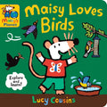 Maisy Loves Birds: A Maisy's Planet Book by Lucy Cousins 9781529510867