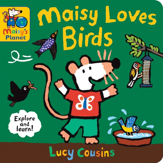 Maisy Loves Birds: A Maisy's Planet Book by Lucy Cousins 9781529510867