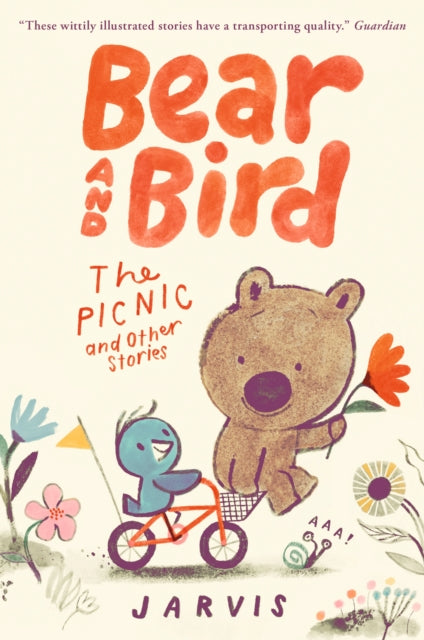 Bear and Bird: The Picnic and Other Stories : Book 1 in the internationally successful series for children aged 5-7 from Jarvis by Jarvis 9781529513707