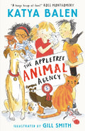 The Appletree Animal Agency : First in a heart-warming illustrated animal vet and rescue series from award-winning creators for ages 7, 8, 9; perfect summer holiday reading by Katya Balen 9781529519181