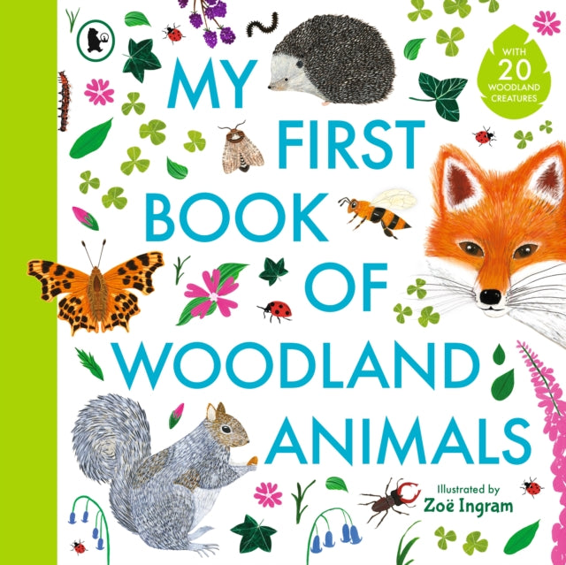 My First Book of Woodland Animals by Zoe Ingram 9781529519709