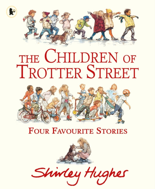The Children of Trotter Street: Four Favourite Stories by Shirley Hughes 9781529531824