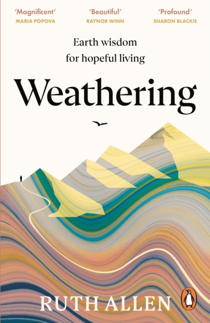 Weathering : Earth wisdom for hopeful living by Ruth Allen 9781529902648