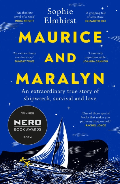 Maurice and Maralyn : An extraordinary true story of shipwreck, survival and love by Sophie Elmhirst 9781529931495