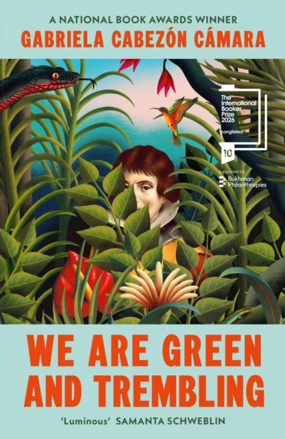 We Are Green and Trembling by Gabriela Cabezon Camara 9781529936209