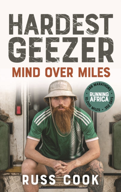 Mind over Miles : A Story of Endurance Running, Overcoming Obstacles and Finding Inner Peace by Russ Cook 9781529945928