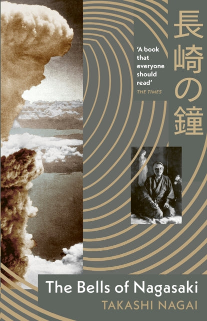 The Bells of Nagasaki by Takashi Nagai 9781529952605