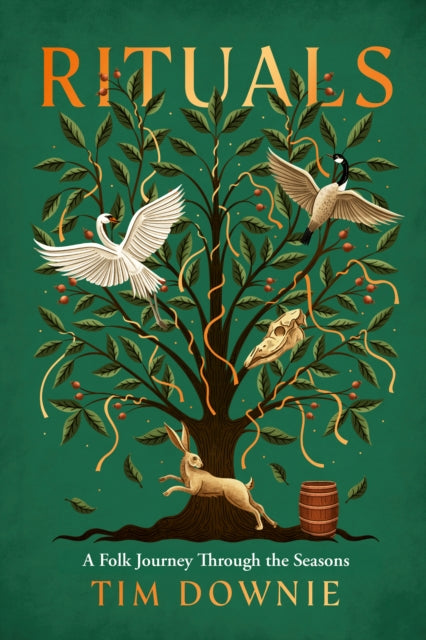 Rituals : A Folk Journey Through the Seasons by Tim Downie 9781529980387