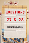 Questions 27 & 28 by Karen Tei Yamashita 9781644453810