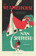 The Weatherhouse by Nan Shepherd 9781782118862