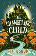 The Changeling Child by H.S. Norup 9781782695189