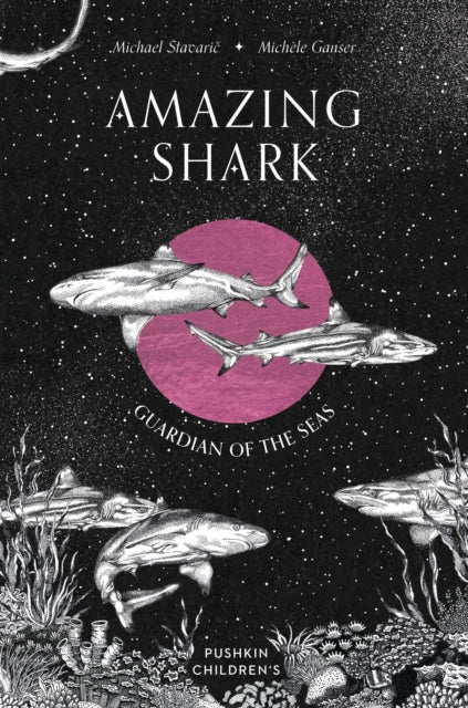 Amazing Shark : Guardian of the Seas by Michael Stavaric 9781782695530