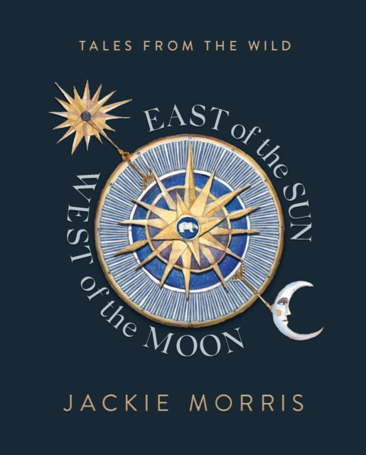 East of the Sun, West of the Moon by Jackie Morris 9781783528868