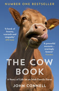 The Cow Book : A Story of Life on an Irish Family Farm by John Connell 9781783784189