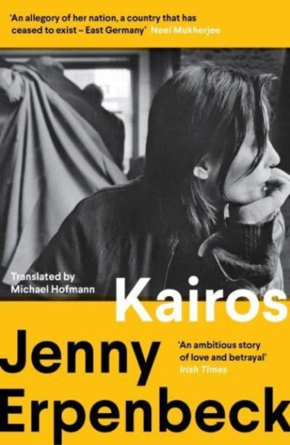 Kairos : Winner of the International Booker Prize by Jenny Erpenbeck 9781783786138