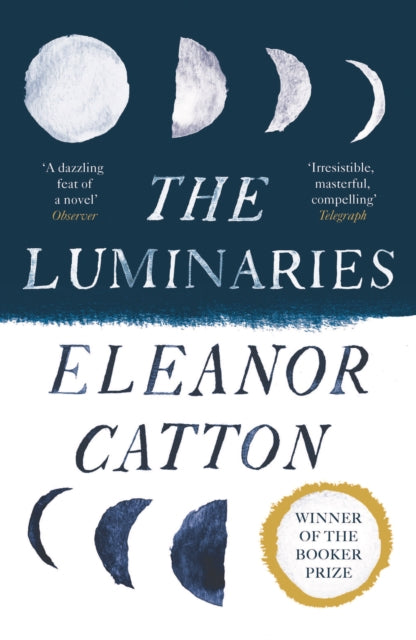 The Luminaries by Eleanor Catton 9781783787265