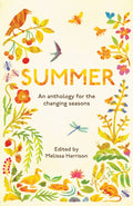 Summer : An Anthology for the Changing Seasons by Melissa Harrison 9781783962440
