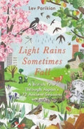 Light Rains Sometimes Fall : A British Year in Japan's 72 Seasons by Lev Parikian 9781783966387
