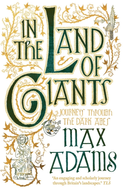 In the Land of Giants by Max Adams 9781784080334