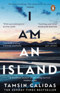 I Am An Island : The Sunday Times bestselling memoir of one woman’s search for belonging by Tamsin Calidas 9781784164782