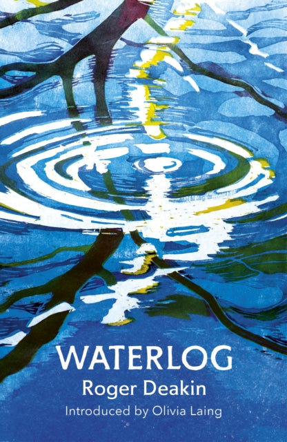 Waterlog by Roger Deakin 9781784700065