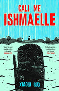 Call Me Ishmaelle by Xiaolu Guo 9781784745608