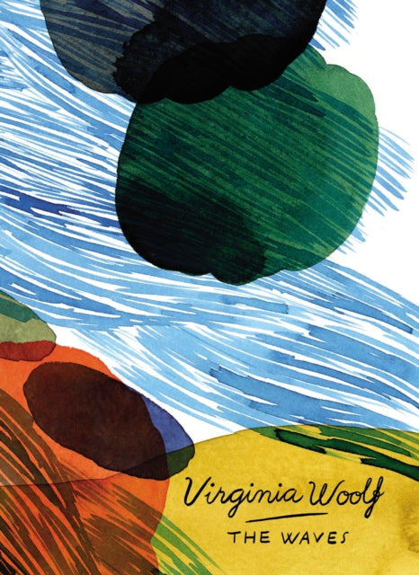 The Waves (Vintage Classics Woolf Series) by Virginia Woolf 9781784870843