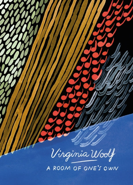 A Room of One's Own and Three Guineas (Vintage Classics Woolf Series) by Virginia Woolf 9781784870874